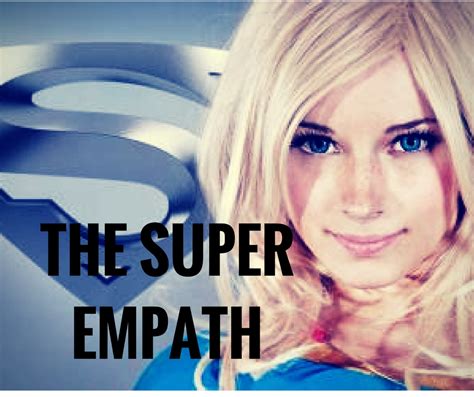 The Super Empath 